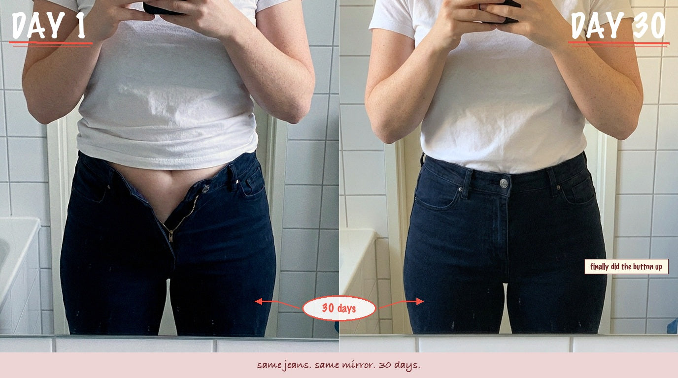 Day 1 to day 30: jeans finally buttoned up